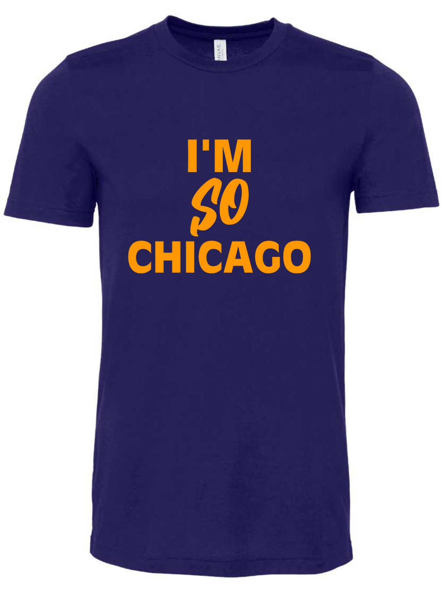 IM SO CHICAGO TSHIRT