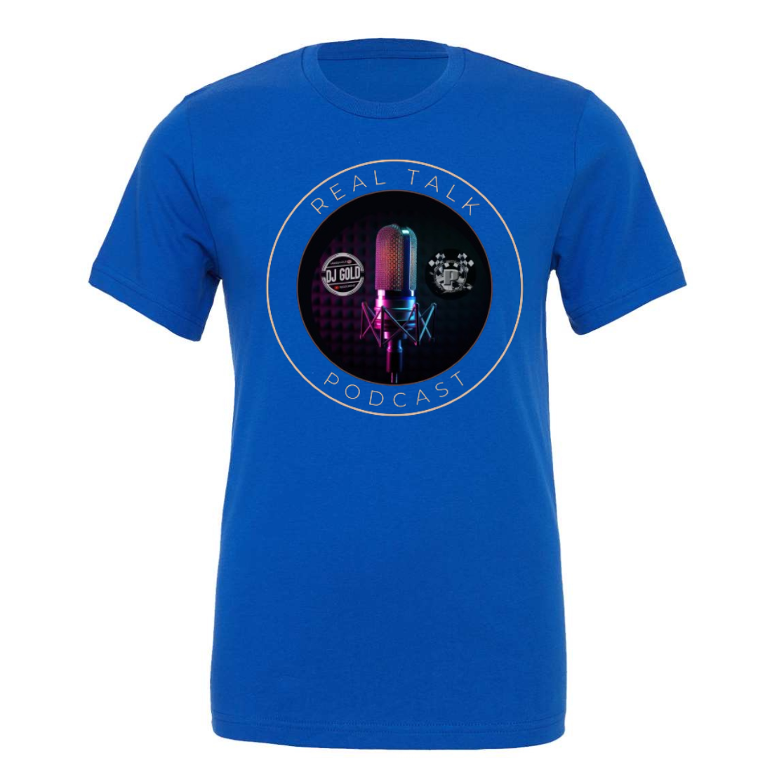 Real Talk Podcast T-shirt