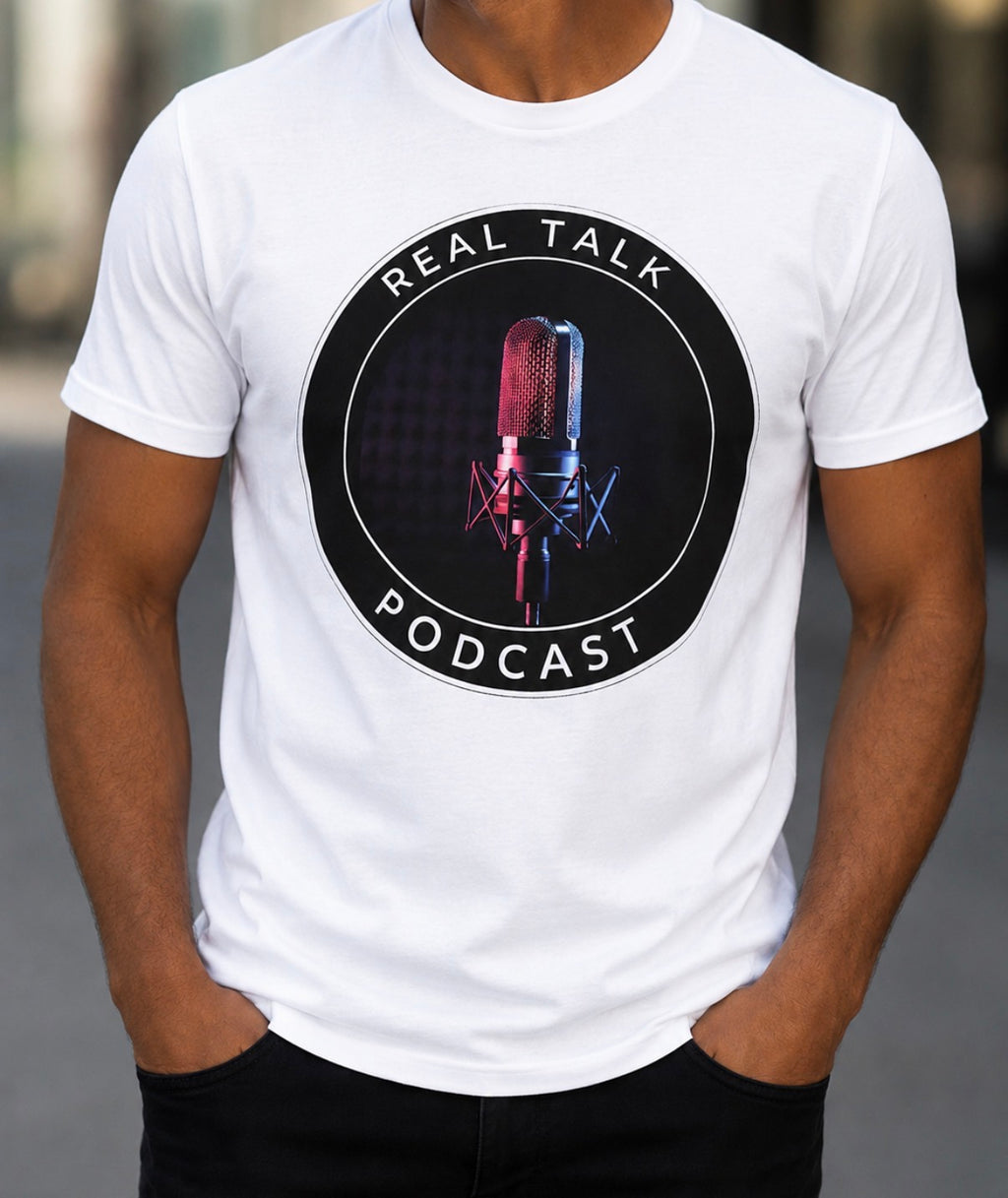 Real Talk Podcast T-shirt