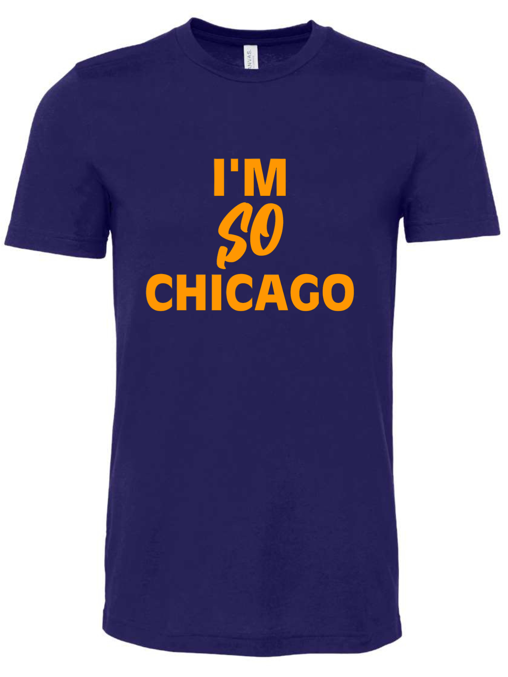 IM SO CHICAGO TSHIRT