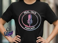 Real Talk Podcast T-shirt