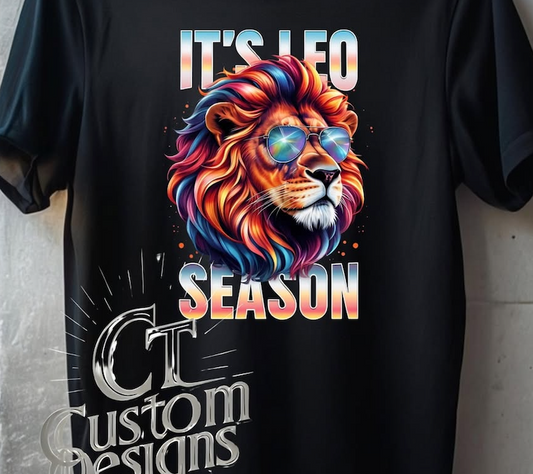 It's Leo Season! T-Shirt